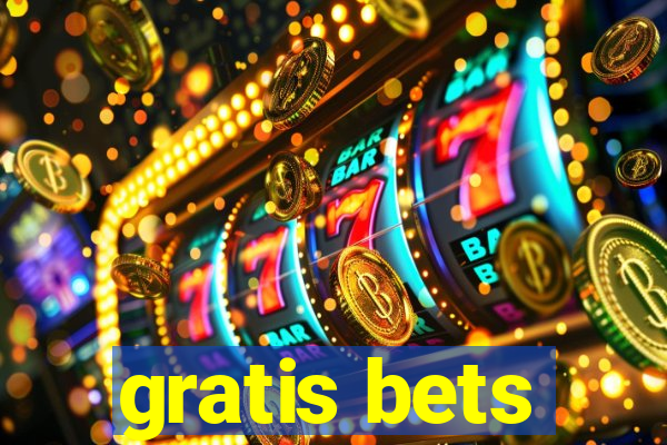 gratis bets